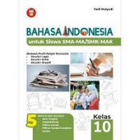 Image of Bahasa Indonesia Untuk Siswa SMA-MA/SMK-MAL Kelas !0 : Kurikulum Merdeka