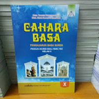 Image of Cahara Basa, Pangajaran Basa Sunda Pikeun Murid SMA/SMK/MA Kelas X