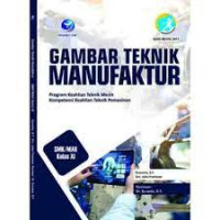Image of Gambar Teknik Manufaktur Untuk SMK/MAK Kelas XI