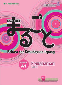 Image of Marugoto : Bahasa dan Kebudayaaan Jepang : Pemula A1 - Pemahaman