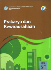 Image of Prakarya Dan Kewirausahaan Untuk SMA/MA/SMK/MAK Kelas XII