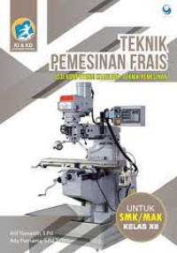 Image of Teknik Pemesinan Frais Untuk SMK/MAK Kelas XII