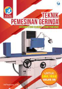 Image of Teknik Pemesinan Gerinda Untuk SMK/MAK Kelas XII